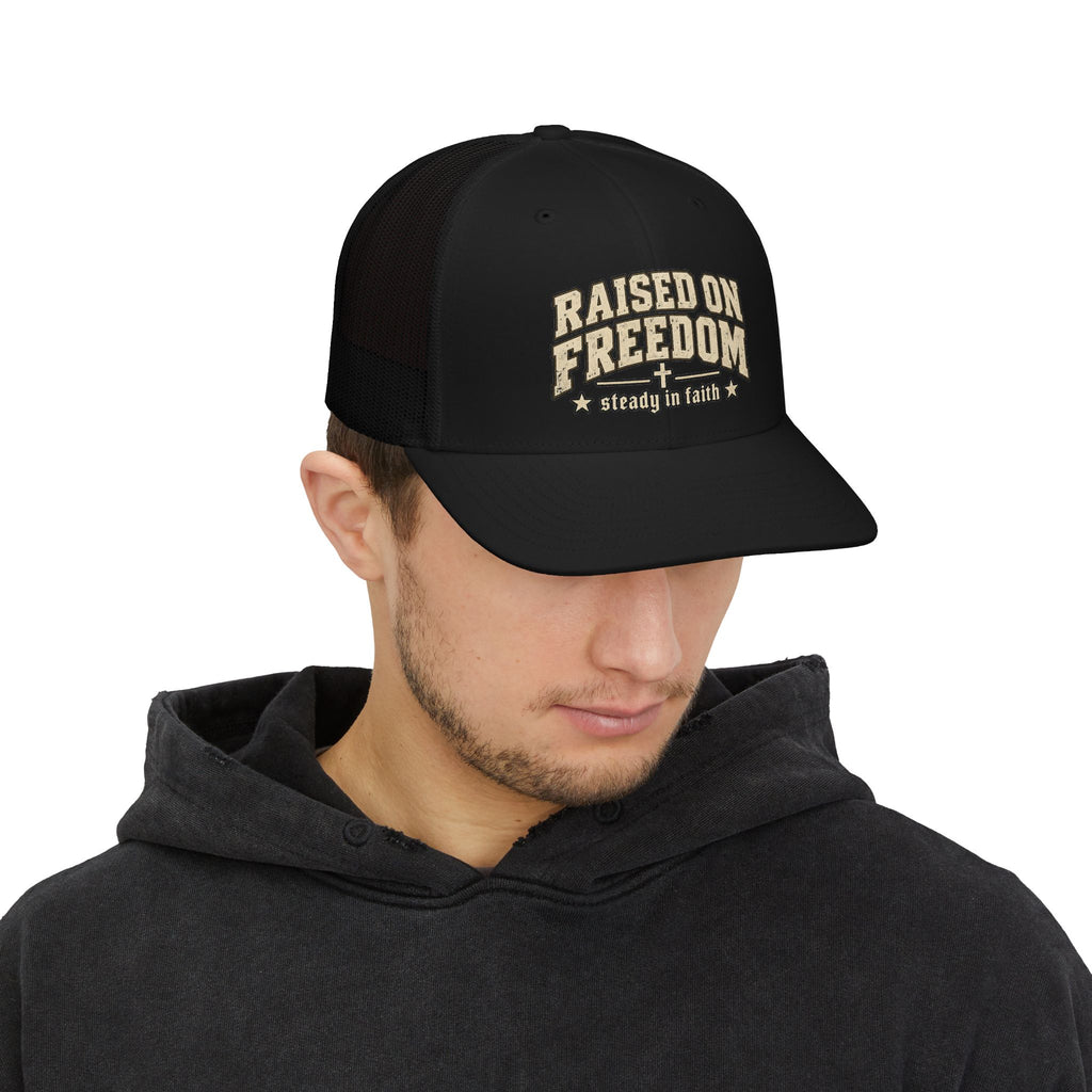Raised on Freedom Snapback Trucker Cap — "Steady in Faith" Patriotic Mesh Hat