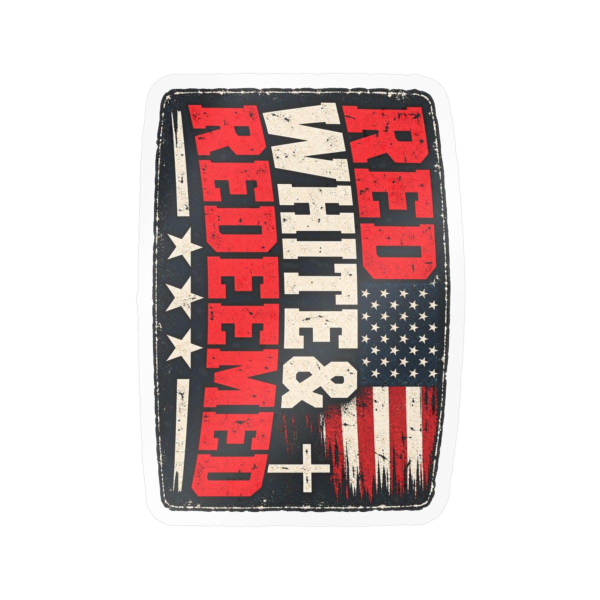 Red White & Redeemed Patriotic Vinyl Sticker